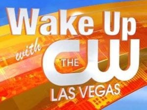 Wake Up with the CW Vegas
